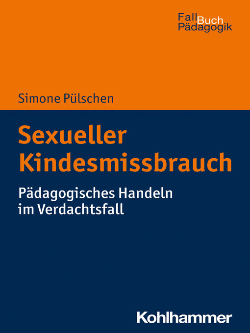 Title details for Sexueller Kindesmissbrauch by Simone Pülschen - Available